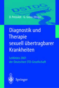 Diagnostik und Therapie sexuell übertragbarer Krankheiten : Leitlinien 2001 der Deutschen STD-Gesellschaft （2001. X, 171 S. m. Abb. 19 cm）