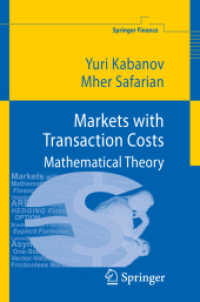 取引費用と金融市場<br>Markets with Transaction Costs (Springer Finance)