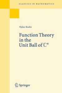 Function Theory in the Unit Ball of Cn (Classics in Mathematics) （Reprint of the 1st ed. 1980）