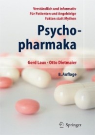 Psychopharmaka （8. Aufl. 2008. X, 250 S. m. zahlr. Abb. 242 mm）