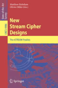 New Stream Cipher Designs : The eSTREAM Finalists (Lecture Notes in Computer Science) 〈Vol. 4986〉
