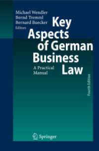 ドイツのビジネス法：要点と実務（第４版）<br>Key Aspects of German Business Law : A Practical Manual （4th ed. 2008. 480 S. 23,5 cm）
