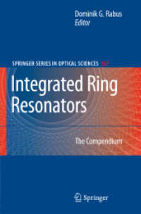 Integreated Ring Resonators : The Compendium (Springer Series in Optical Sciences) 〈Vol. 127〉