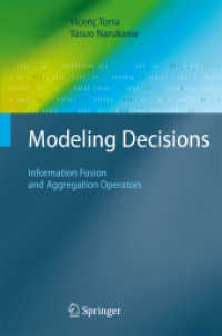 Modeling Decisions : Information Fusion and Aggregation Operators (Cognitive Technologies)
