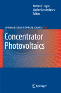 Concentrator Photovoltaics (Springer Series in Optical Sciences) 〈Vol. 130〉