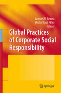 企業の社会的責任：国際的慣行<br>Global Practices of Corporate Social Responsibility （2008. XXIV, 508 S. 13 SW-Abb., 79 Tabellen. 235 mm）