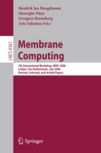 Membrane Computing (Lecture Notes in Computer Science) 〈Vol. 4361〉