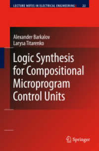 Logic Synthesis for Compositional Microprogram Control Units (Lecture Notes in Electrical Engineering) 〈Vol. 22〉