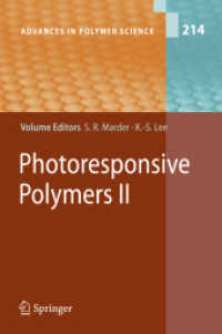 Photoresponsive Polymers II (Advances in Polymer Science) 〈Vol. 214〉