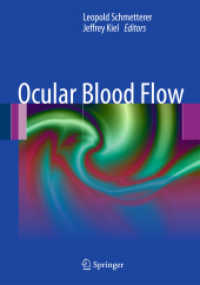 Ocular Blood Flow （2012. 300 p. w. 125 b&w and 125 col. figs. 235 mm）