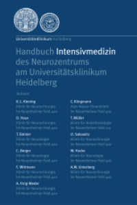 Handbuch Intensivmedizin des Neurozentrums am Universitätsklinikum Heidelberg （2006. VIII, 144 S. 19 cm）