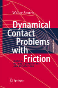 Dynamical Contact Problems with Friction : Models, Methods, Experiments and Applications （2ND）