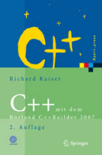 C++ mit dem Borland C++Builder 2007, m. CD-ROM : Einführung in den C++-Standard und die objektorientierte Windows-Programmierung (Xpert.press) （2., überarb. Aufl. 2008. XXIII, 1184 S. 24 cm）