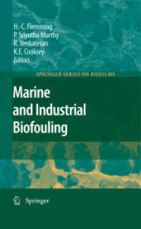 Marine and Industrial Biofouling (Springer Series on Biofilms) 〈Vol. 4〉