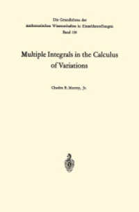 変分法における多重積分（再版）<br>Multiple Integrals in the Calculus of Variations (Classics in Mathematics) （Reprint of the 1st ed., 1966）