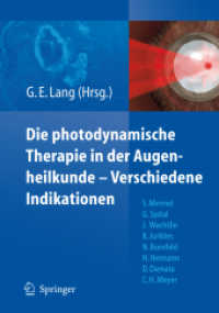 Die photodynamische Therapie in der Augenheilkunde : Verschiedene Indikationen （2008. IX, 63 S. m. 77 Farbabb. 24,5 cm）