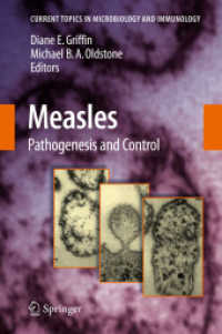麻疹：病因と制御<br>Measles : Pathogenesis and Control (Current Topics in Microbiology and Immunology) 〈Vol. 330〉