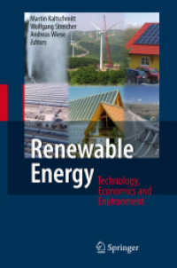 再生可能エネルギー：技術、経済と環境<br>Renewable Energy : Technological Foundations, Economical and Environmental Aspects （2007. 540 p. 23,5 cm）