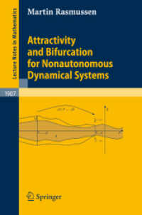 Attractivity and Bifurcation for Nonautonomous Dynamical Systems (Lecture Notes in Mathematics) 〈Vol. 1907〉