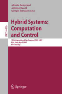 Hybrid Systems : Computation and Control - 10th International Workshop, HSCC 2007, Pisa, Italy, Proceedings (Lecture Notes in Computer Science) 〈Vol. 4416〉