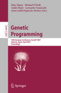 Genetic Programming : 10th European Conference, EuroGP 2007, Spain, Proceedings (Lecture Notes in Computer Science) 〈Vol. 4445〉