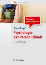 Psychologie der Persönlichkeit (Bachelor Master) （4., überarb. u. aktualis. Aufl. 2007. VII, 527 S. m. 182 Abb. u.）