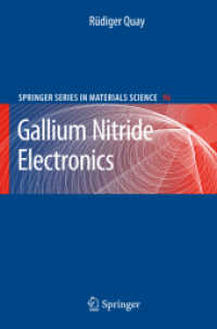 窒化ガリウム・エレクトロニクス<br>Gallium Nitride Electronics (Springer Series in Materials Science) 〈Vol. 96〉