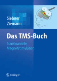 Das TMS-Buch : Transkranielle Magnetstimulation （2007. XXVI, 652 S. m. 147 z. Tl. farb. Abb. u. 40 Tab. 24.5 cm）