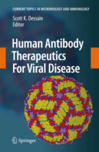 Human Antibody Therapeutics for Viral Disease (Current Topics in Microbiology and Immunology) 〈Vol. 317〉