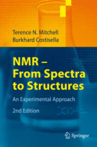 NMR - From Spectra to Structures : An Experimental Approach （2nd rev. ed.）