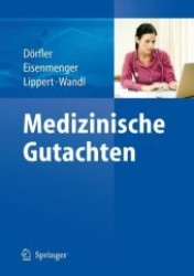 Medizinische Gutachten （2008. 600 S. m. 100 Abb. 27 cm）