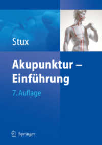 Akupunktur : Einführung （7., erw. Aufl. 2007. XII, 338 S. m. 64 Abb. 19 cm）