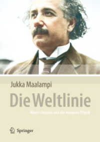 Die Weltlinie : Albert Einstein und die moderne Physik （2008. XII, 181 S. 24,5 cm）