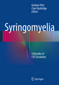 Syringomyelia : A Disorder of CSF Circulation （2014. xxvi, 345 S. XXVI, 345 p. 132 illus., 78 illus. in color. 254 mm）