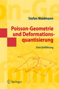 Poisson-Geometrie und Deformationsquantisierung : Eine Einführung （2007. XII, 612 S. m. 32 Abb. 23,5 cm）