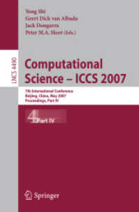 Computational Science - ICCS 2007 : 7th International Conference, Beijing, Proceedings, Part IV (Lecture Notes in Computer Science) 〈Vol. 4490〉