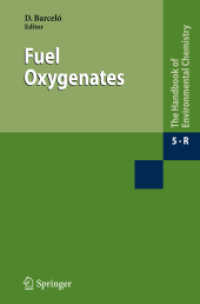 環境化学ハンドブック 第５R巻：含酸素燃料<br>Handbook of Environmental Chemistry, Volume 5 : Water Polution - Part 5R : Fuel Oxygenates
