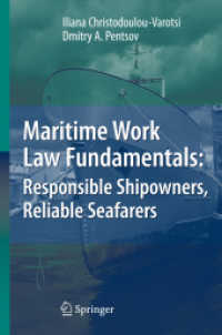 Maritime Work Law Fundamentals: Responsible Shipowners, Reliable Seafarers （2007. 950 p. 23,5 cm）