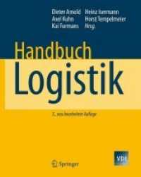 Handbuch Logistik （3., neubearb. Aufl. 2008. XXXIV, 1137 S. 25 cm）