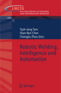 Robotic Welding, Intelligence and Automation (Lecture Notes in Control and Information Sciences) 〈Vol. 362〉