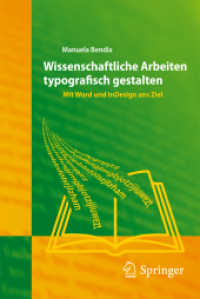 Wissenschaftliche Arbeiten typografisch gestalten : Mit Word und InDesign ans Ziel （2008. 180 S. 40 Abb. 190 mm）