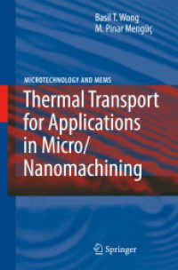 Thermal Transport for Applications in Nanomachining (Microtechnology and MEMS)