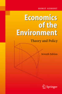 環境の経済学：理論と政策（第７版）<br>Economics of the Environment : Theory and Policy （7th ed. 2008. 330 p. w. figs. 24 cm）