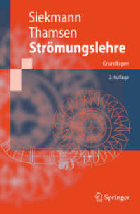 Strömungslehre : Grundlagen (Springer-Lehrbuch) （2., aktualis. Aufl. 2008. VIII, 241 S. m. 124 Abb. u. 3 Tab. 23,5 cm）