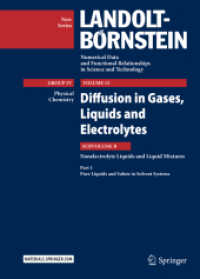 Diffusion in Gases, Liquids and Electrolytes : Nonelectrolyte Liquids and Liquid Mixtures - Part 1: Pure Liquids and Solute in Solvent Systems (Physical Chemistry)