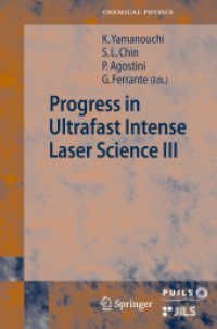 Progress in Ultrafast Intense Laser Science III (Springer Series in Chemical Physics) 〈Vol. 89〉