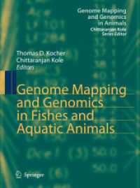Genome Mapping and Genomics in Fishes and Aquatic Animals (Genome Mapping and Genomics in Animals) 〈Vol. 2〉