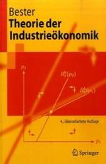 Theorie der Industrieökonomik (Springer-Lehrbuch) （4., überarb. Aufl. 2007. XI, 272 S. m. 64 Abb. 23,5 cm）