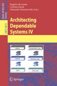 Architecting Dependable Systems IV (Lecture Notes in Computer Science) 〈Vol. 4615〉