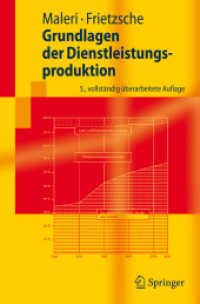 Grundlagen der Dienstleistungsproduktion (Springer-Lehrbuch) （5., überarb. Aufl. 2008. IX, 321 S. 23,5 cm）